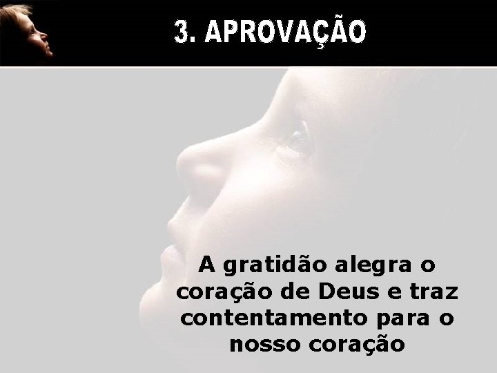 A gratidão alegra o coração de Deus e traz contentamento para o nosso coração