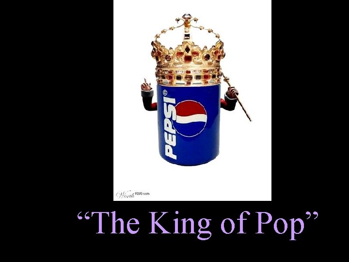 “The King of Pop” 