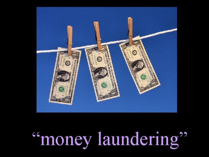 “money laundering” 