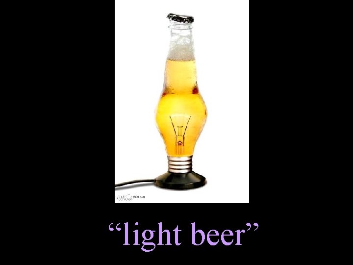 “light beer” 