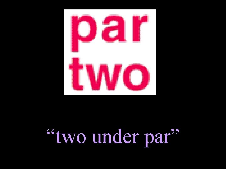 “two under par” 