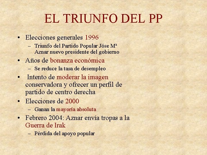 EL TRIUNFO DEL PP • Elecciones generales 1996 – Triunfo del Partido Popular Jóse