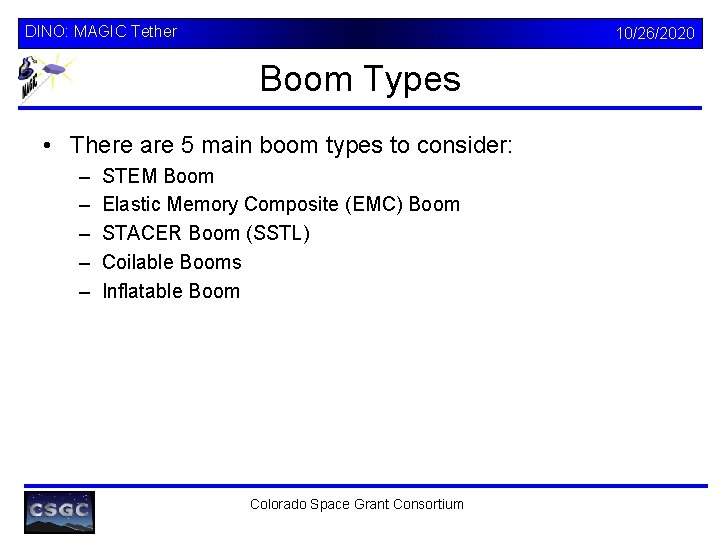 DINO: MAGIC Tether 10/26/2020 Boom Types • There are 5 main boom types to