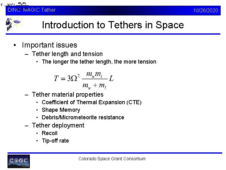 DINO: MAGIC Tether 10/26/2020 Introduction to Tethers in Space • Important issues – Tether