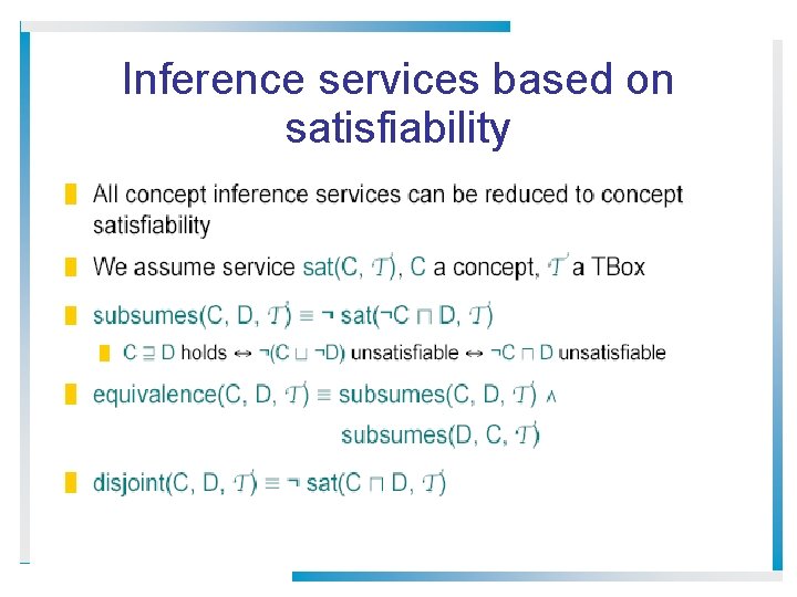 Inference services based on satisfiability 