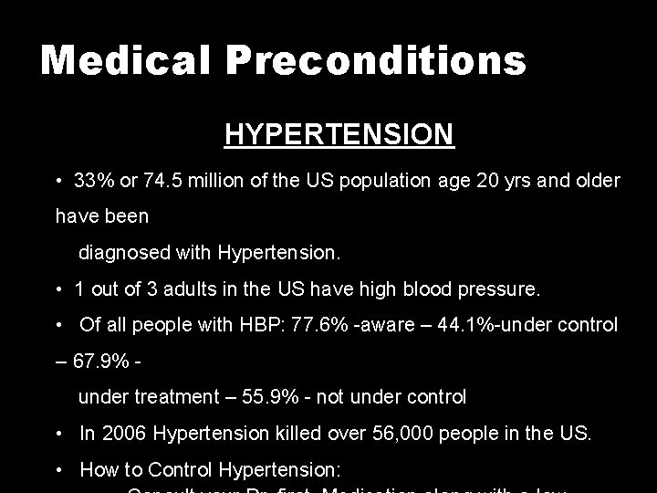 Medical Preconditions HYPERTENSION • 33% or 74. 5 million of the US population age