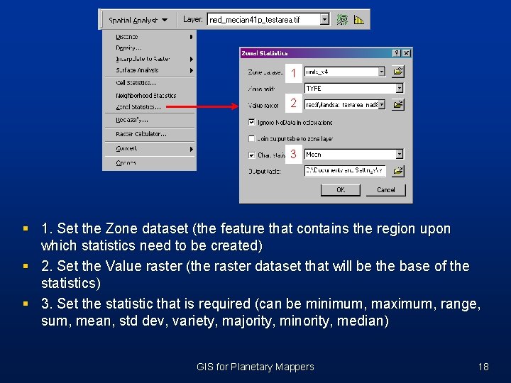 1 2 3 § 1. Set the Zone dataset (the feature that contains the