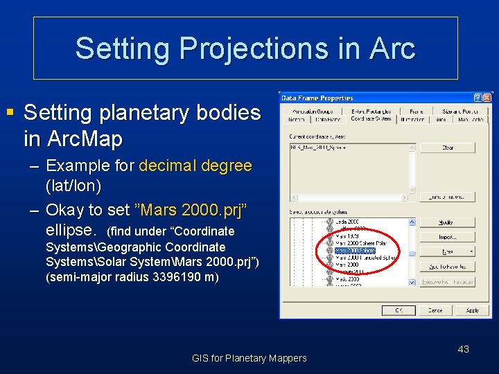 Setting Projections in Arc § Setting planetary bodies in Arc. Map – Example for