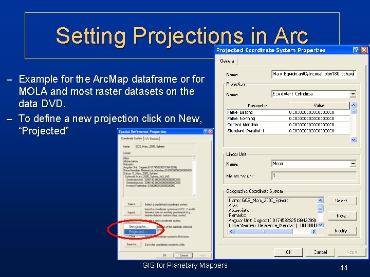 Setting Projections in Arc – Example for the Arc. Map dataframe or for MOLA