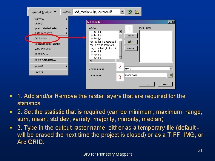 1 2 3 § 1. Add and/or Remove the raster layers that are required