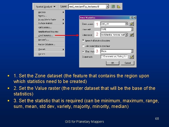 1 2 3 § 1. Set the Zone dataset (the feature that contains the