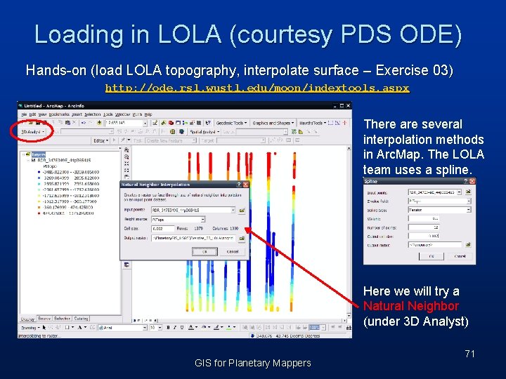 Loading in LOLA (courtesy PDS ODE) Hands-on (load LOLA topography, interpolate surface – Exercise