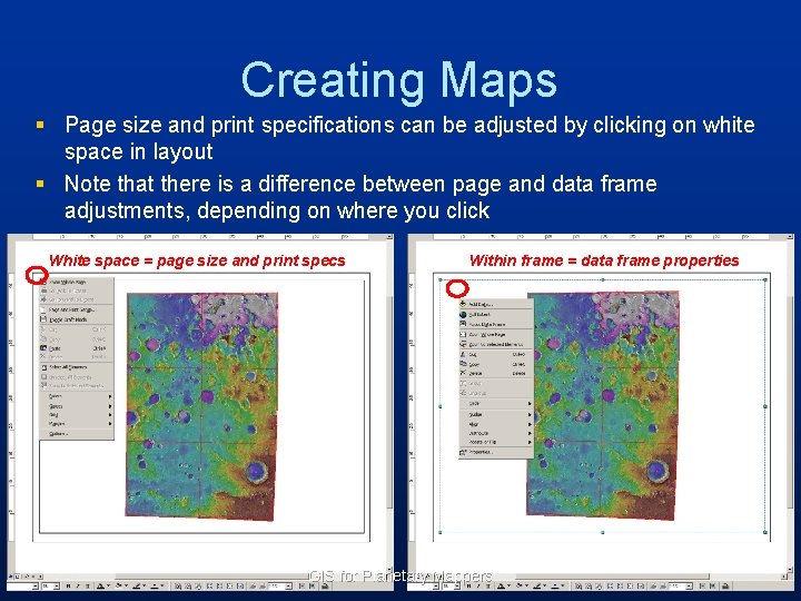 Creating Maps § Page size and print specifications can be adjusted by clicking on