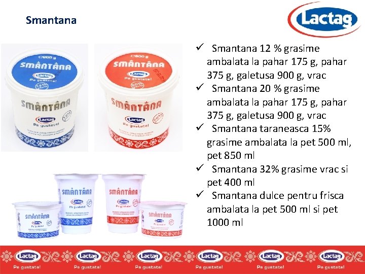 Smantana ü Smantana 12 % grasime ambalata la pahar 175 g, pahar 375 g, Smantana ü Smantana 12 % grasime ambalata la pahar 175 g, pahar 375 g,