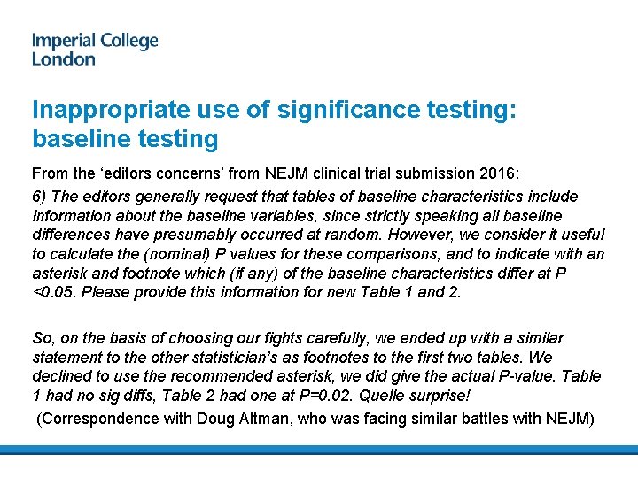 Inappropriate use of significance testing: baseline testing From the ‘editors concerns’ from NEJM clinical