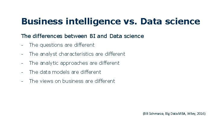 Business intelligence vs. Data science The differences between BI and Data science - The Business intelligence vs. Data science The differences between BI and Data science - The