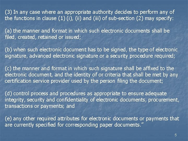 (3) In any case where an appropriate authority decides to perform any of the (3) In any case where an appropriate authority decides to perform any of the