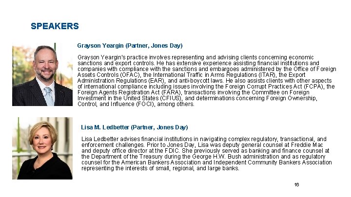 SPEAKERS Grayson Yeargin (Partner, Jones Day) Grayson Yeargin’s practice involves representing and advising clients