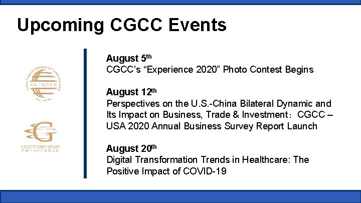 Upcoming CGCC Events August 5 th CGCC’s “Experience 2020” Photo Contest Begins August 12