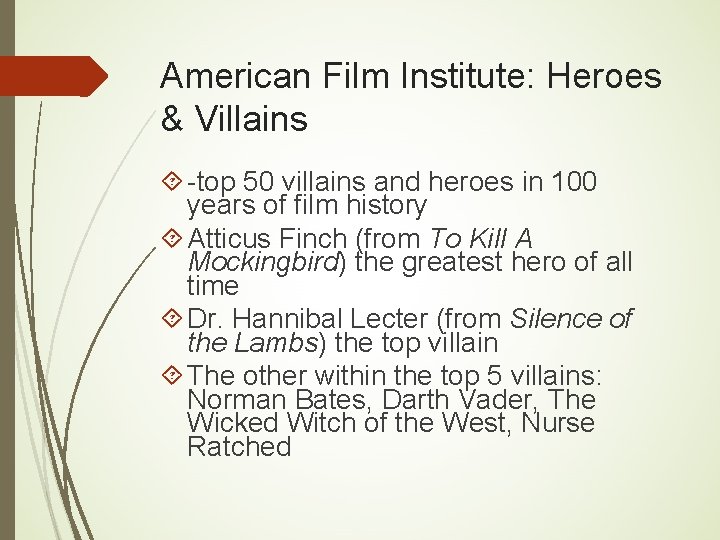 American Film Institute: Heroes & Villains -top 50 villains and heroes in 100 years American Film Institute: Heroes & Villains -top 50 villains and heroes in 100 years