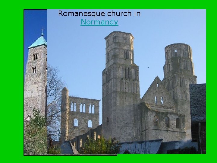 Romanesque church in Normandy Romanesque church in Poland 