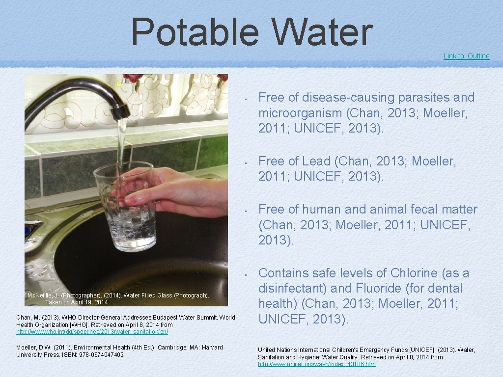 Potable Water • • Mc. Neillie, J. (Photographer). (2014). Water Filled Glass (Photograph). Taken