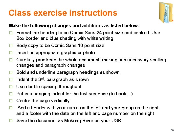 Class exercise instructions Make the following changes and additions as listed below: � Format