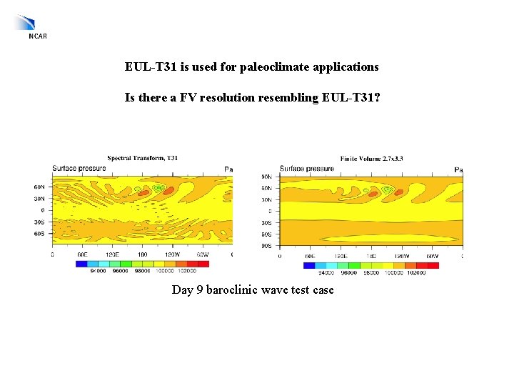 EUL-T 31 is used for paleoclimate applications Is there a FV resolution resembling EUL-T