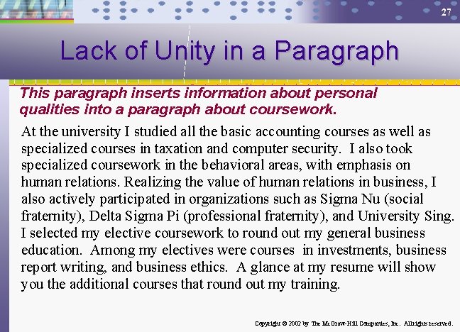 27 Lack of Unity in a Paragraph This paragraph inserts information about personal qualities