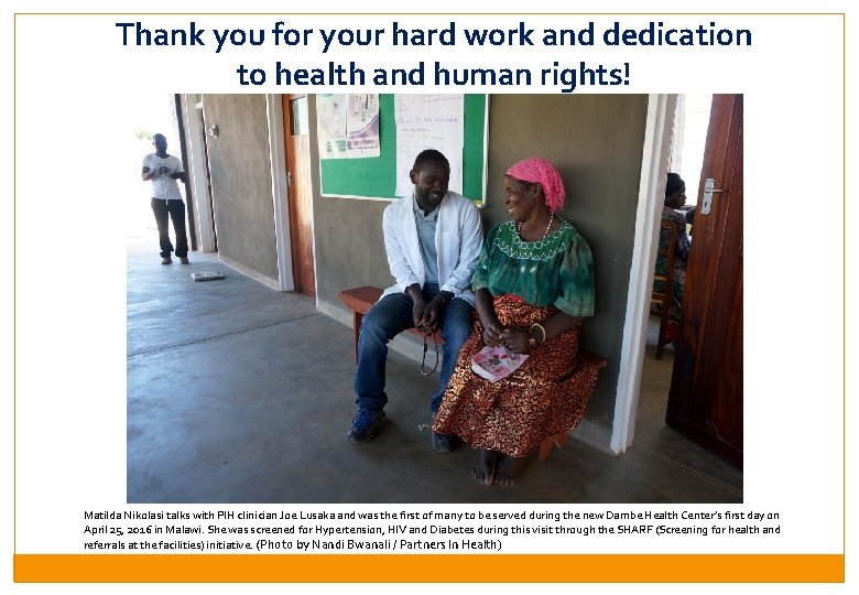 Thank you for your hard work and dedication to health and human rights! Matilda