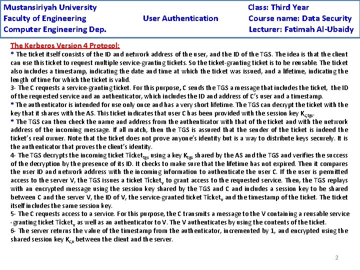 Mustansiriyah University Faculty of Engineering Computer Engineering Dep. User Authentication Class: Third Year Course
