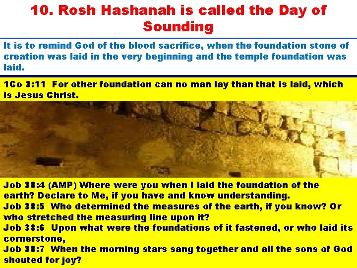 10. Rosh Hashanah is called the Day of Sounding It is to remind God