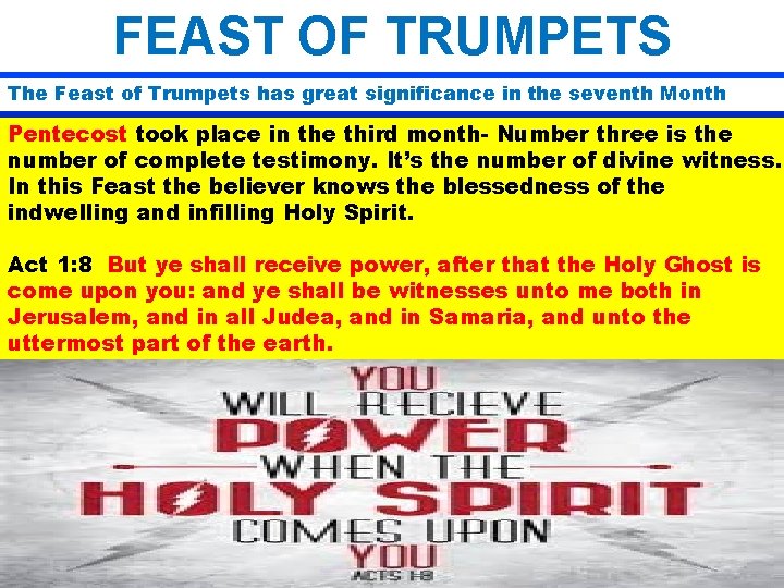 FEAST OF TRUMPETS The Feast of Trumpets has great significance in the seventh Month