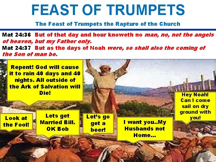 FEAST OF TRUMPETS The Feast of Trumpets the Rapture of the Church Mat 24: