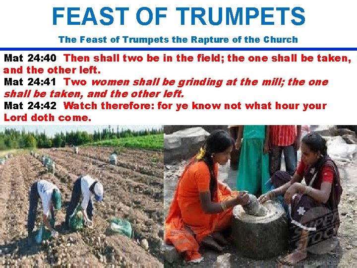 FEAST OF TRUMPETS The Feast of Trumpets the Rapture of the Church Mat 24: