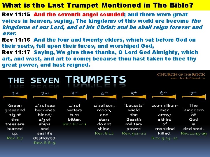 What is the Last Trumpet Mentioned in The Bible? Rev 11: 15 And the