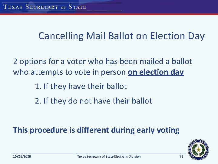 Cancelling Mail Ballot on Election Day 2 options for a voter who has been
