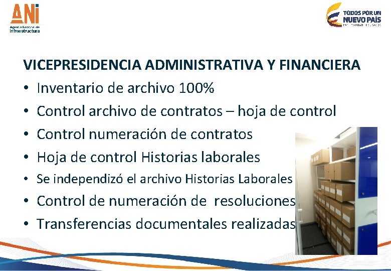 VICEPRESIDENCIA ADMINISTRATIVA Y FINANCIERA • Inventario de archivo 100% • Control archivo de contratos