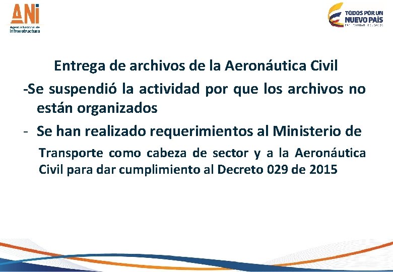 Entrega de archivos de la Aeronáutica Civil -Se suspendió la actividad por que los