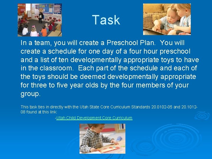 Task In a team, you will create a Preschool Plan. You will create a