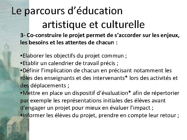 Le parcours dducation artistique et culturelle de llve