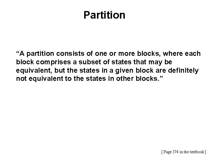 Partition “A partition consists of one or more blocks, where each block comprises a Partition “A partition consists of one or more blocks, where each block comprises a