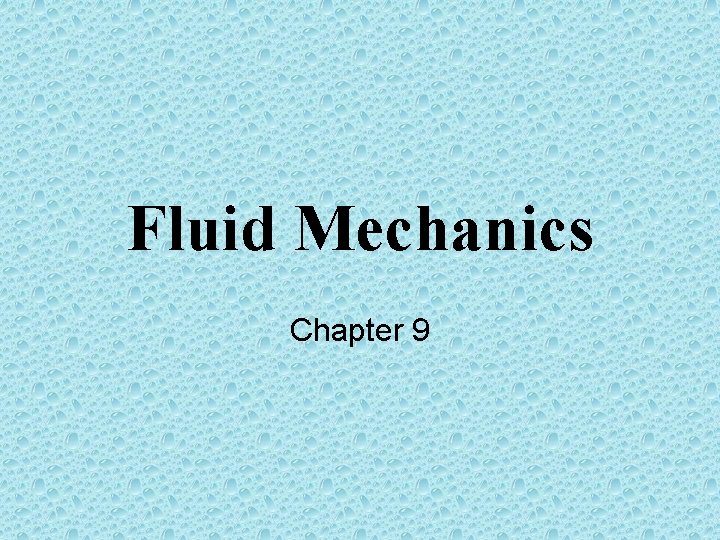 Fluid Mechanics Chapter 9 