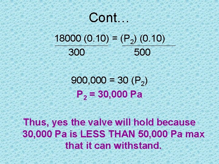 Cont… 18000 (0. 10) = (P 2) (0. 10) 300 500 900, 000 =
