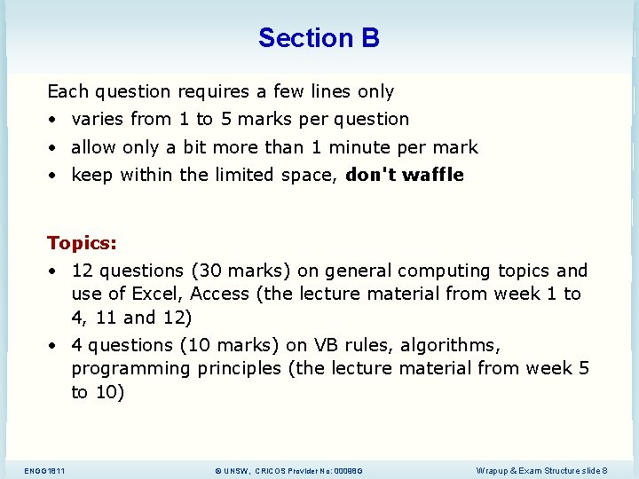 Section B Each question requires a few lines only • varies from 1 to