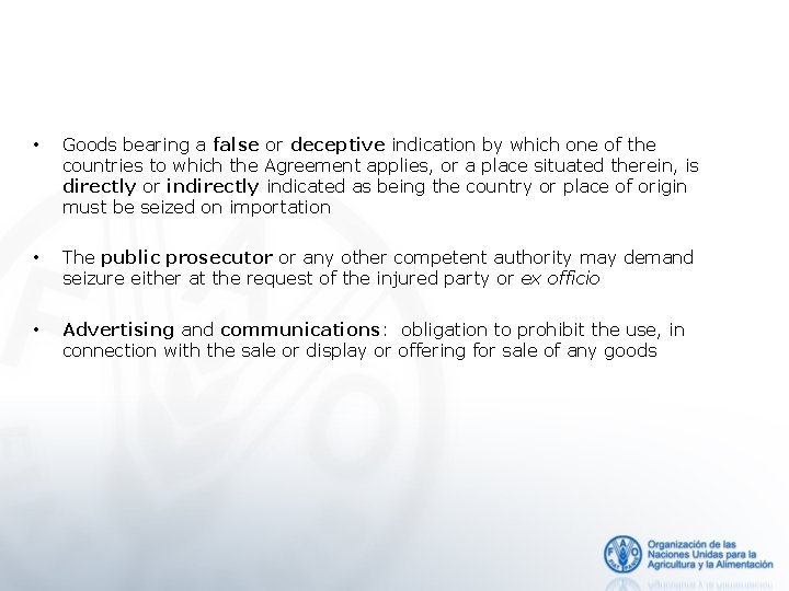  • Goods bearing a false or deceptive indication by which one of the