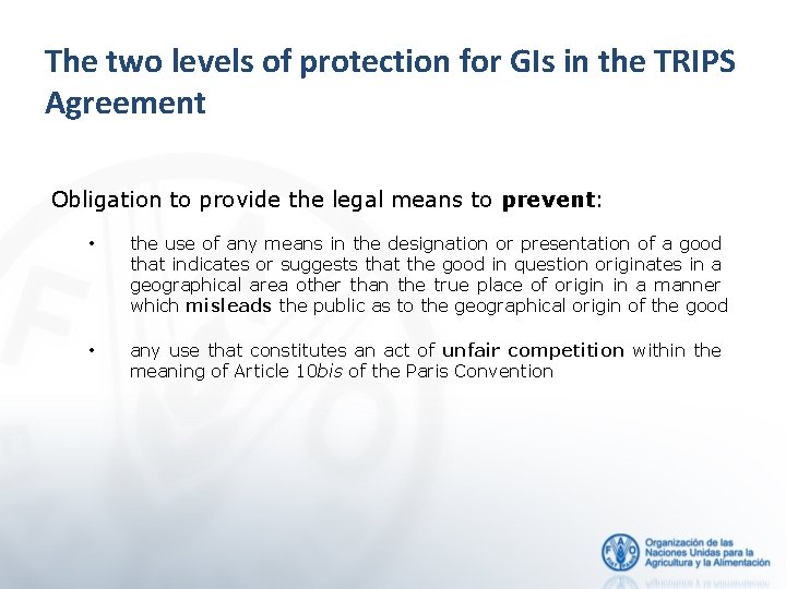 The two levels of protection for GIs in the TRIPS Agreement Obligation to provide