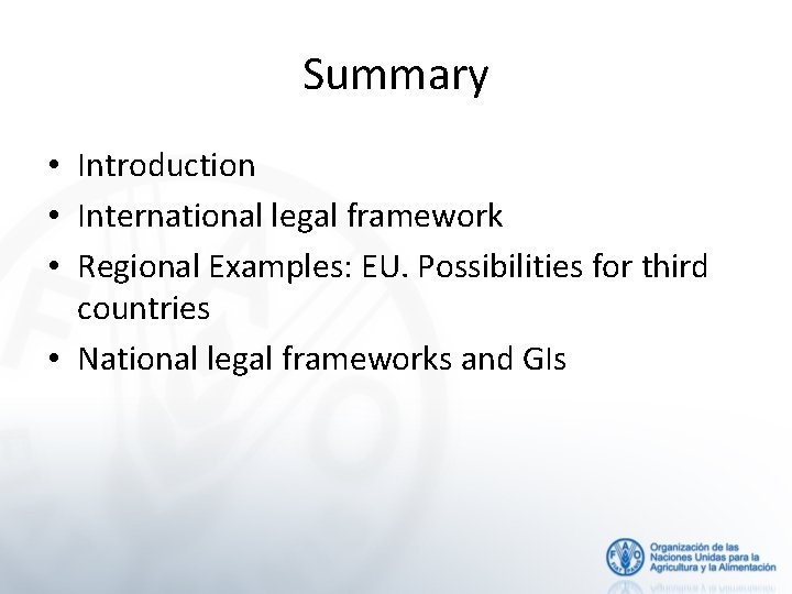 Summary • Introduction • International legal framework • Regional Examples: EU. Possibilities for third