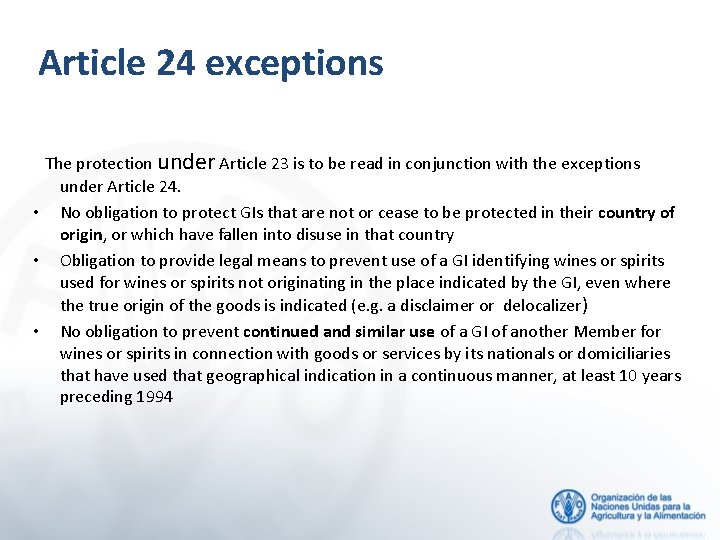  Article 24 exceptions The protection under Article 23 is to be read in