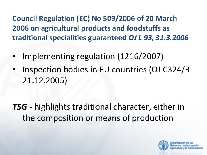 Council Regulation (EC) No 509/2006 of 20 March 2006 on agricultural products and foodstuffs